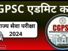 Cgpsc state service exam 2024 admit card