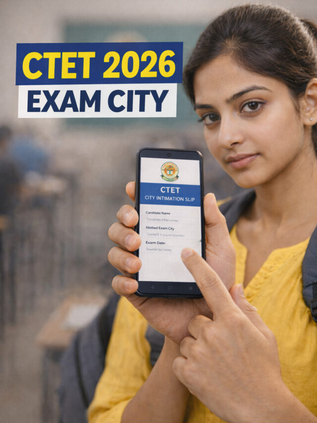 CTET 2026 Exam City जारी | अभी देखें