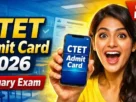 Ctet febuary exam admit card live 2026