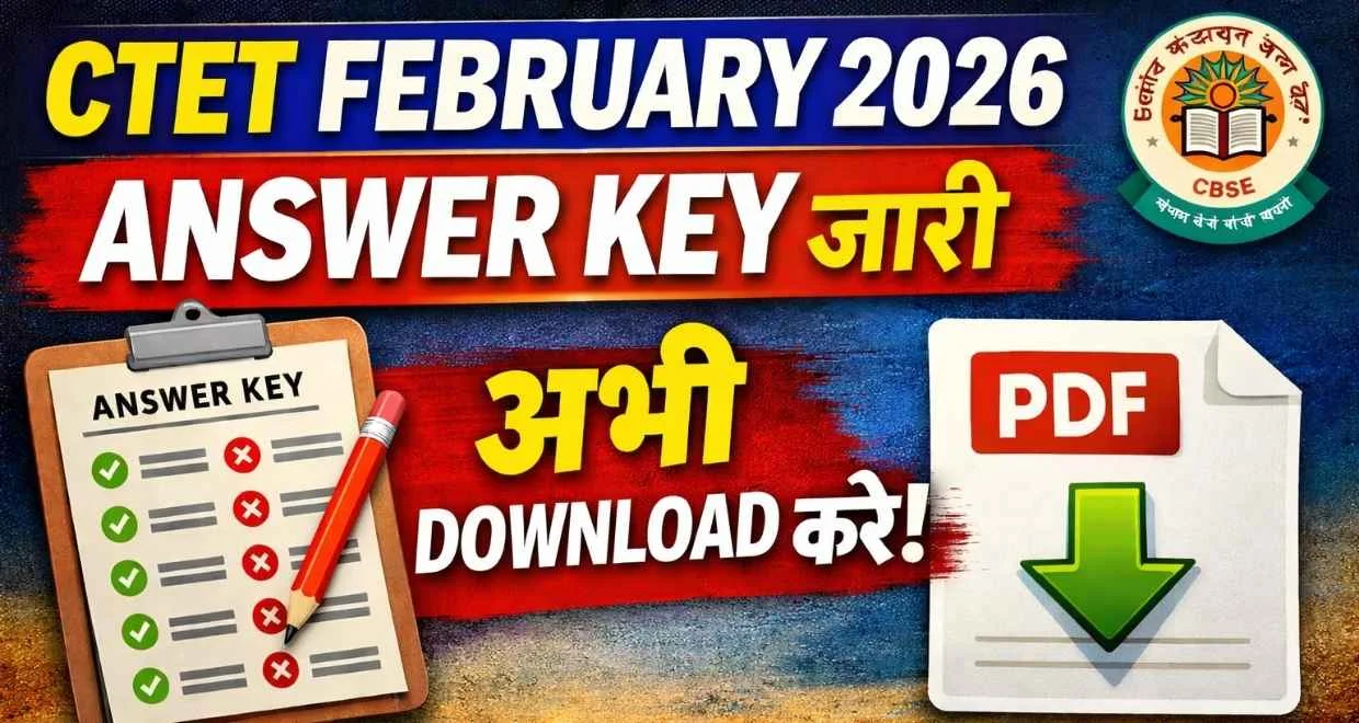 CTET Febuary Exam Answer Key Out 2026