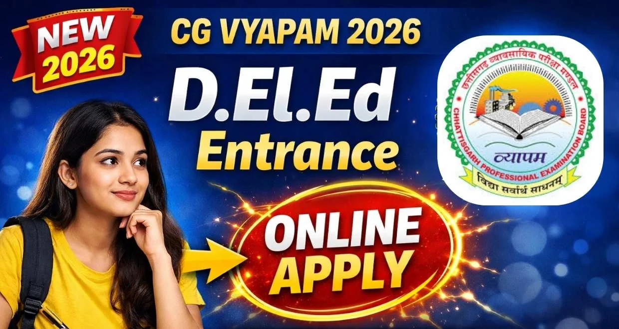 CG Vyapam D.El.Ed Entrance Exam Online Apply Active 2026