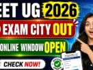 Neet ug exam city out 2026