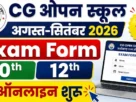 Cg open school august exam form 2026