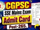 Cgpsc sse mains exam admit card out 2026