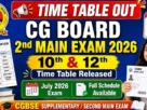 Cg board 2nd mains exam time table out 2026
