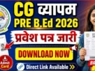 Cg vyapam pre bed entrance exam admit card out 2026