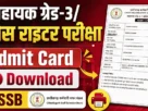 Cgssb assistant grade process writer exam admit card 2026