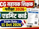 Cg assistant teacher admit card link 2026
